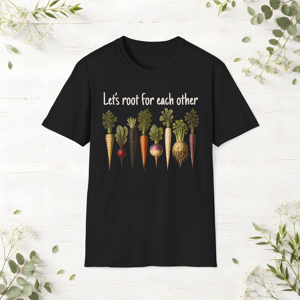 Let's Root For Each Otherl T-Shirt