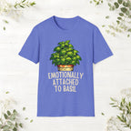 Emotionally Attached To Basil T-Shirt
