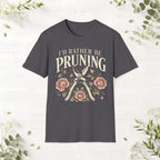 I'd Rather Be Pruning T-Shirt