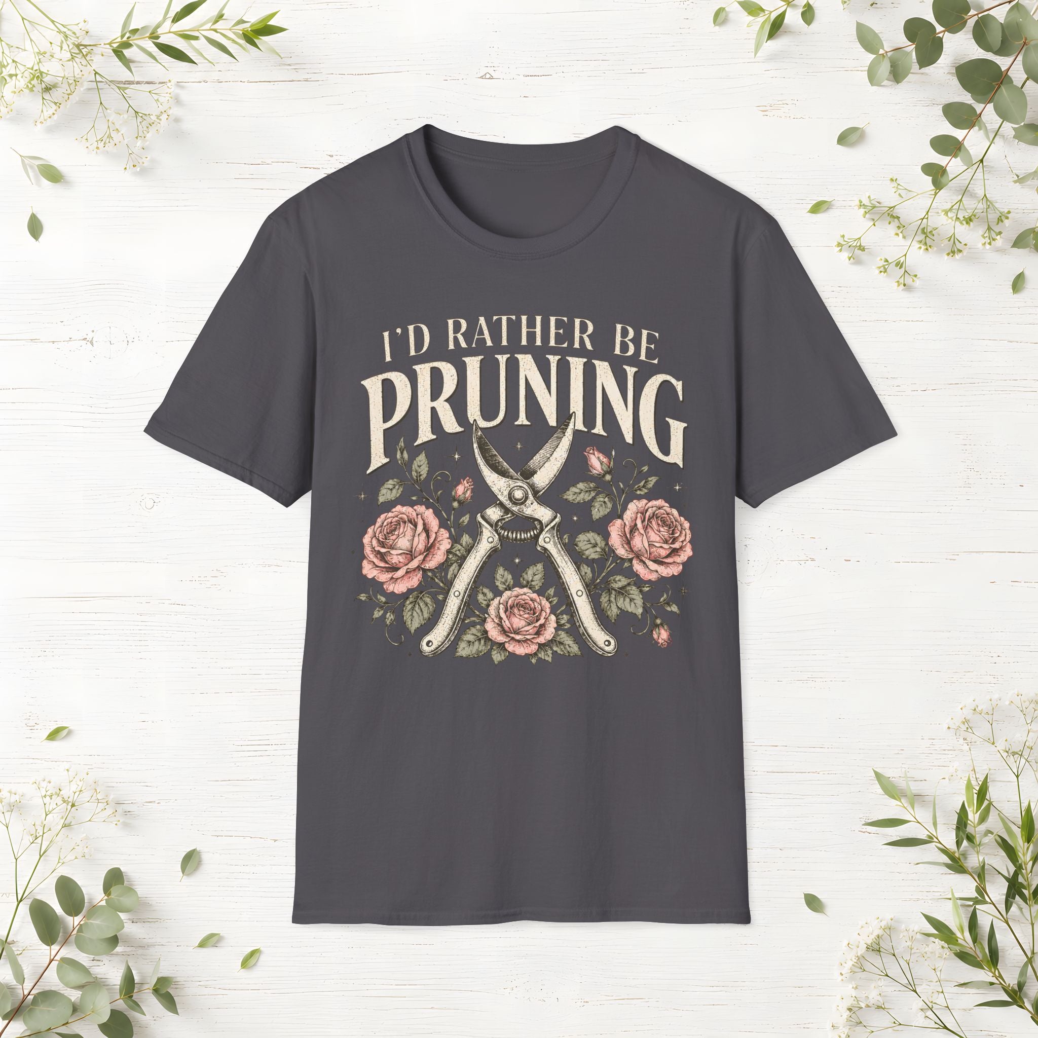 I'd Rather Be Pruning T-Shirt