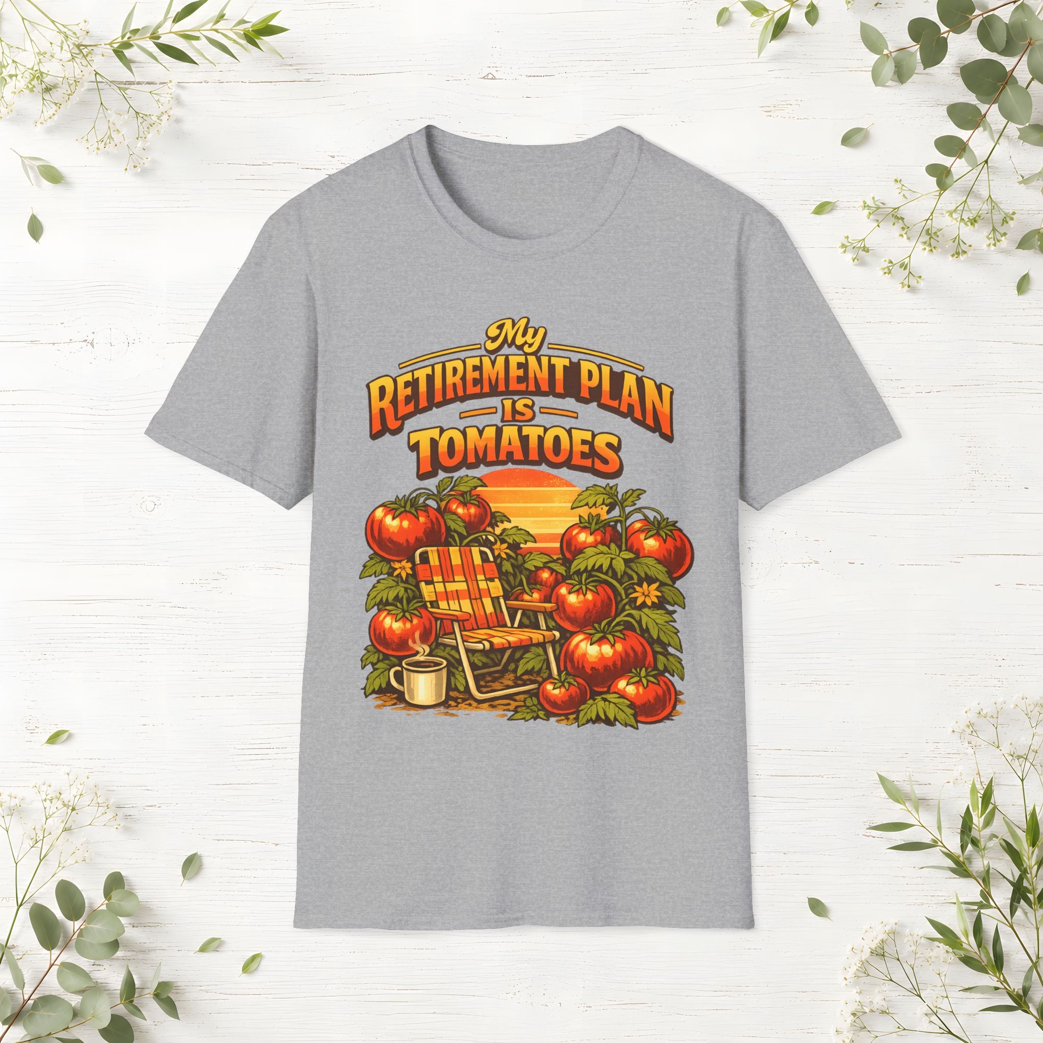 My Retirement Plan Is Tomatoes T-Shirt