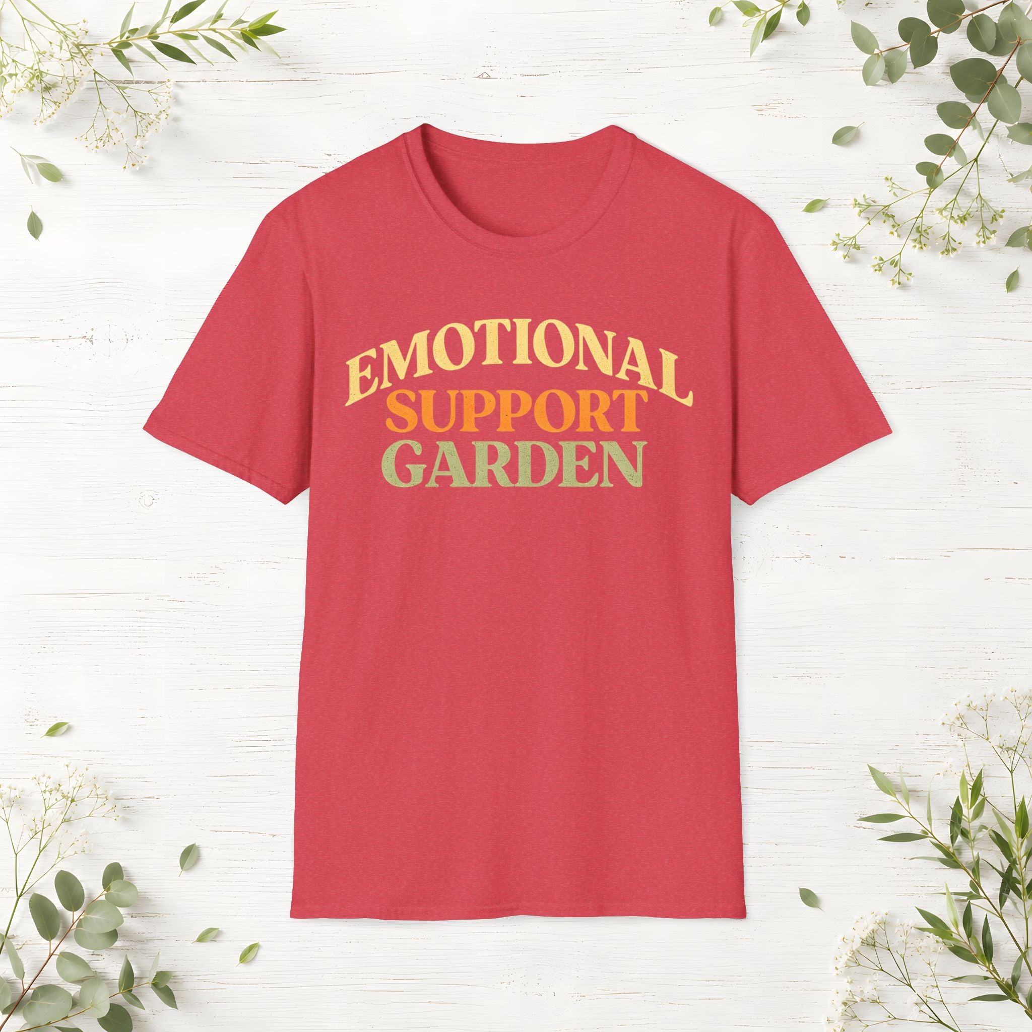 Emotional Support Garden T-Shirt