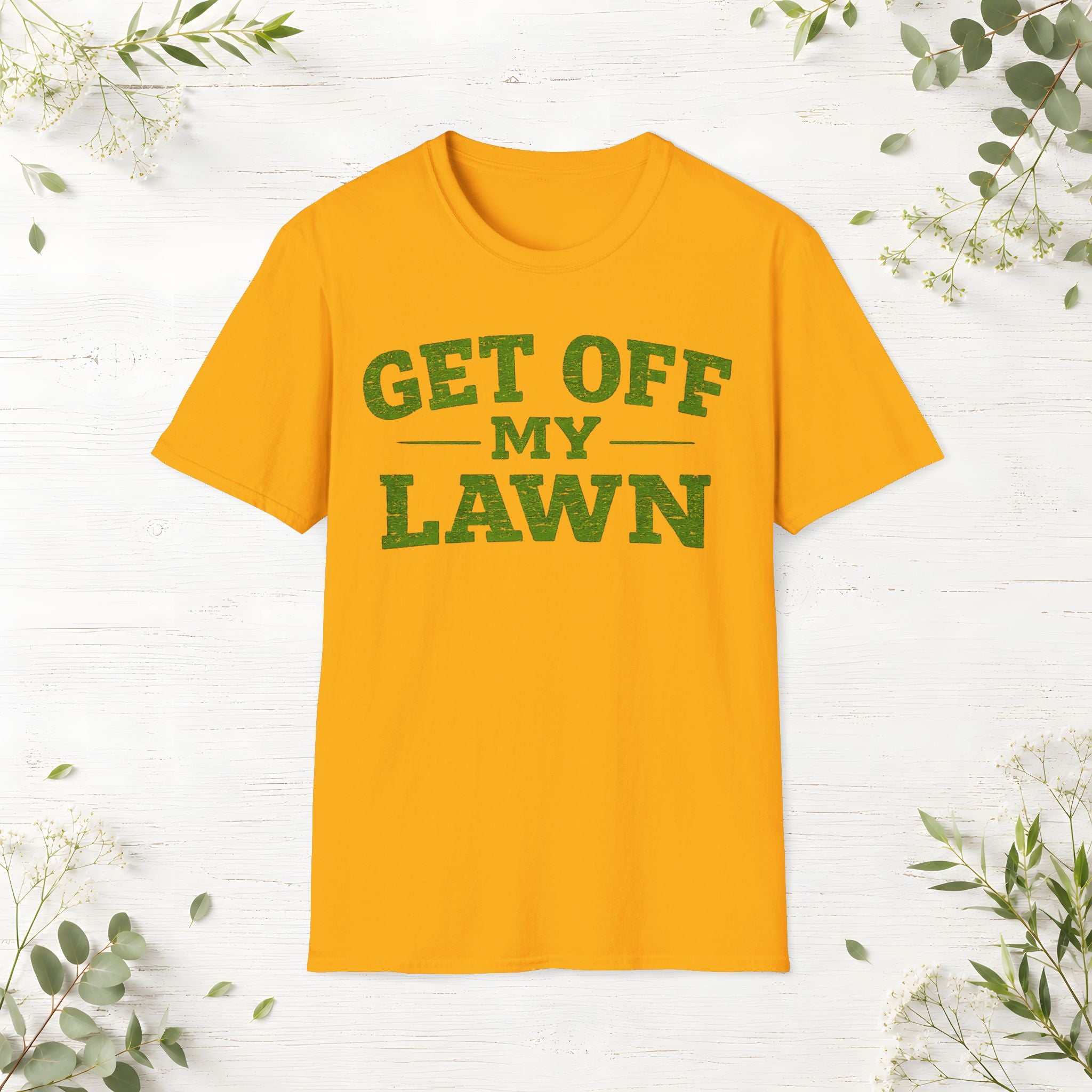 Get Off My Lawn T-Shirt