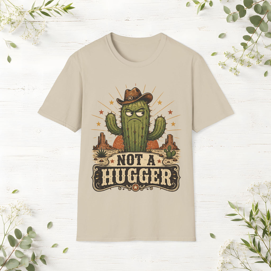 Not a Hugger T-Shirt