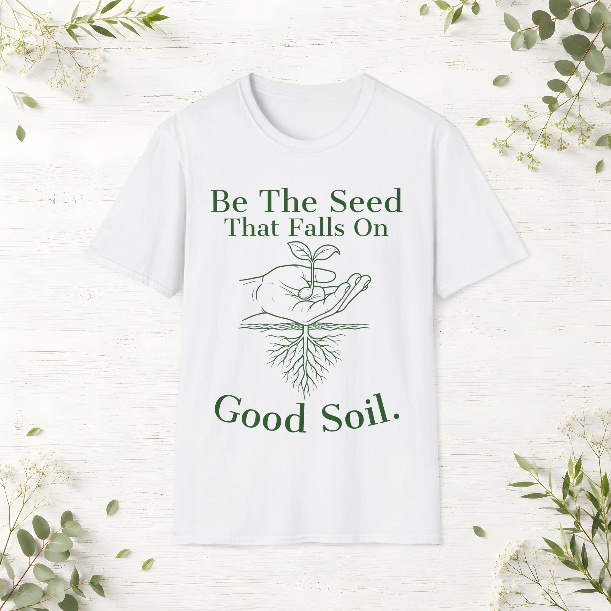 Be The Seed T-Shirt