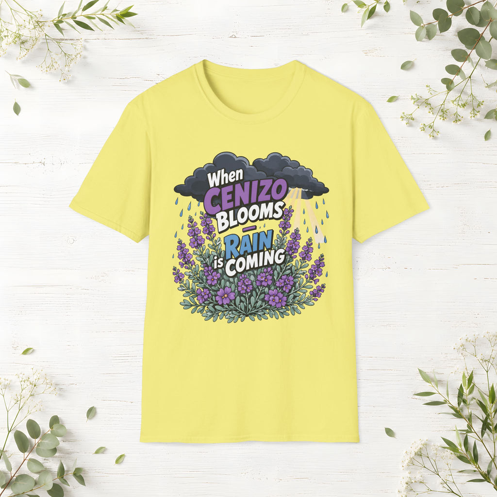 When Cenizo Blooms Rain Is Coming T-Shirt