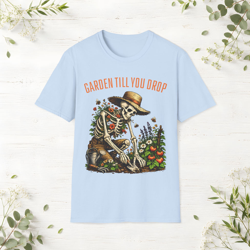 Garden Till You Drop Skeleton T-Shirt