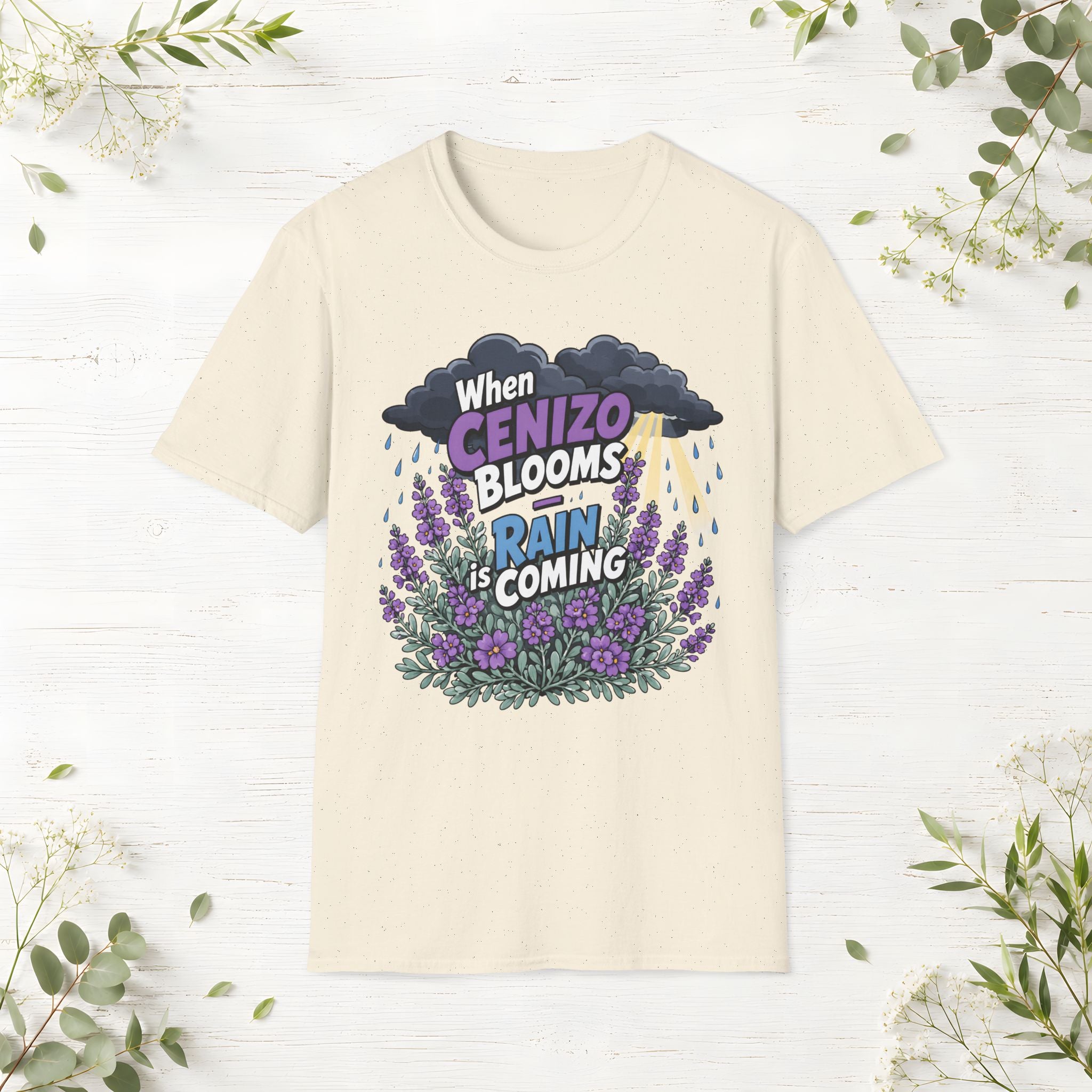 When Cenizo Blooms Rain Is Coming T-Shirt