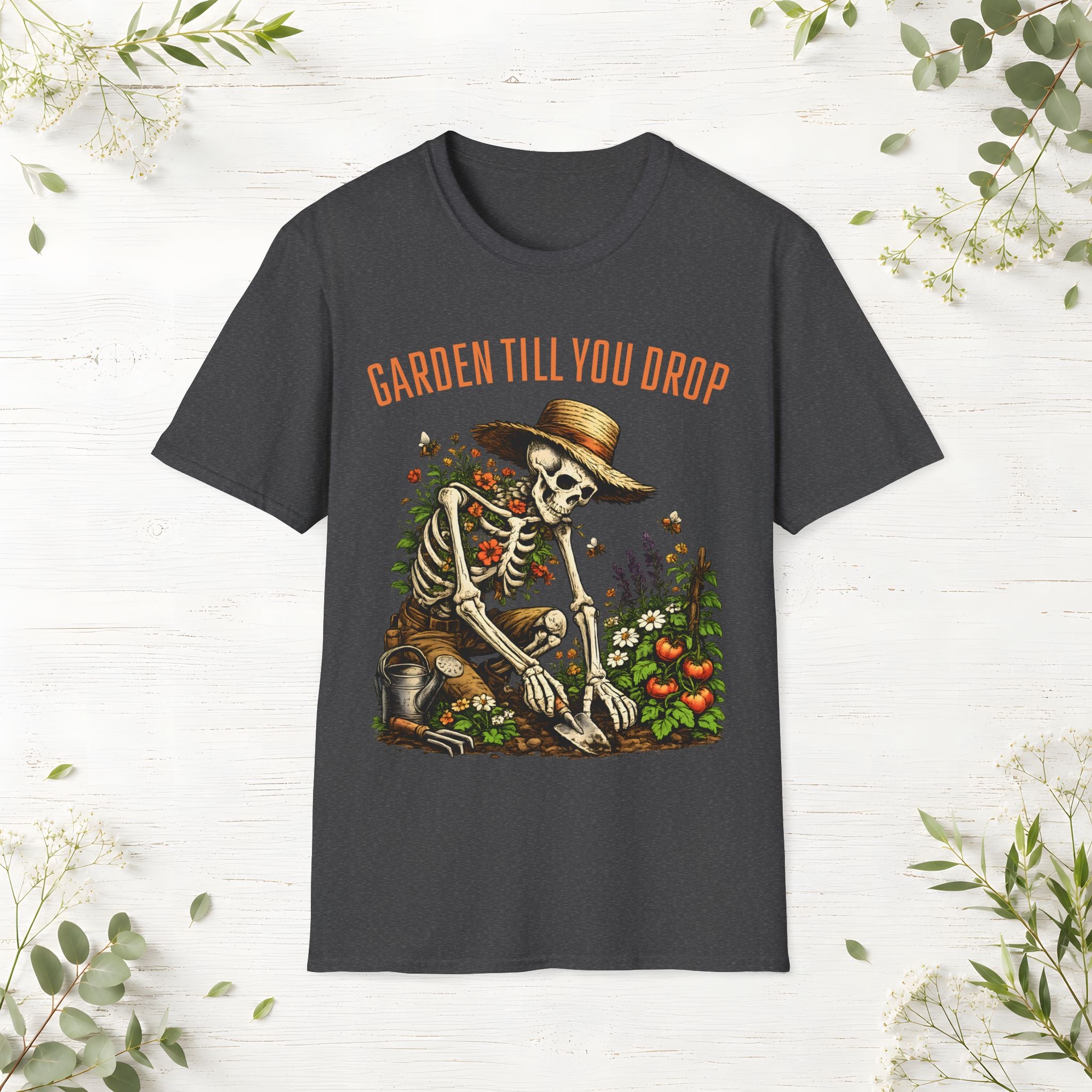 Garden Till You Drop Skeleton T-Shirt