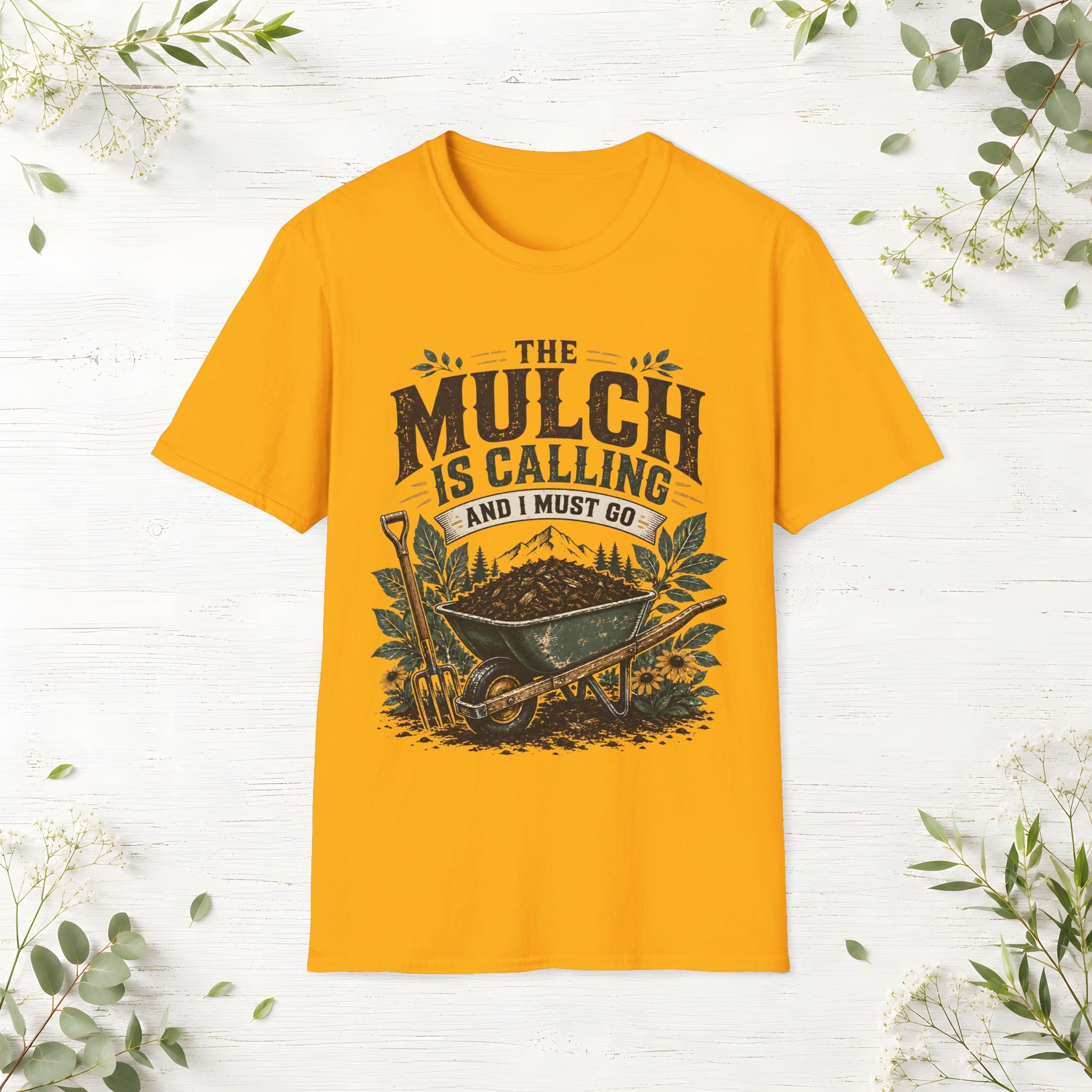 The Mulch Is Calling T-Shirt
