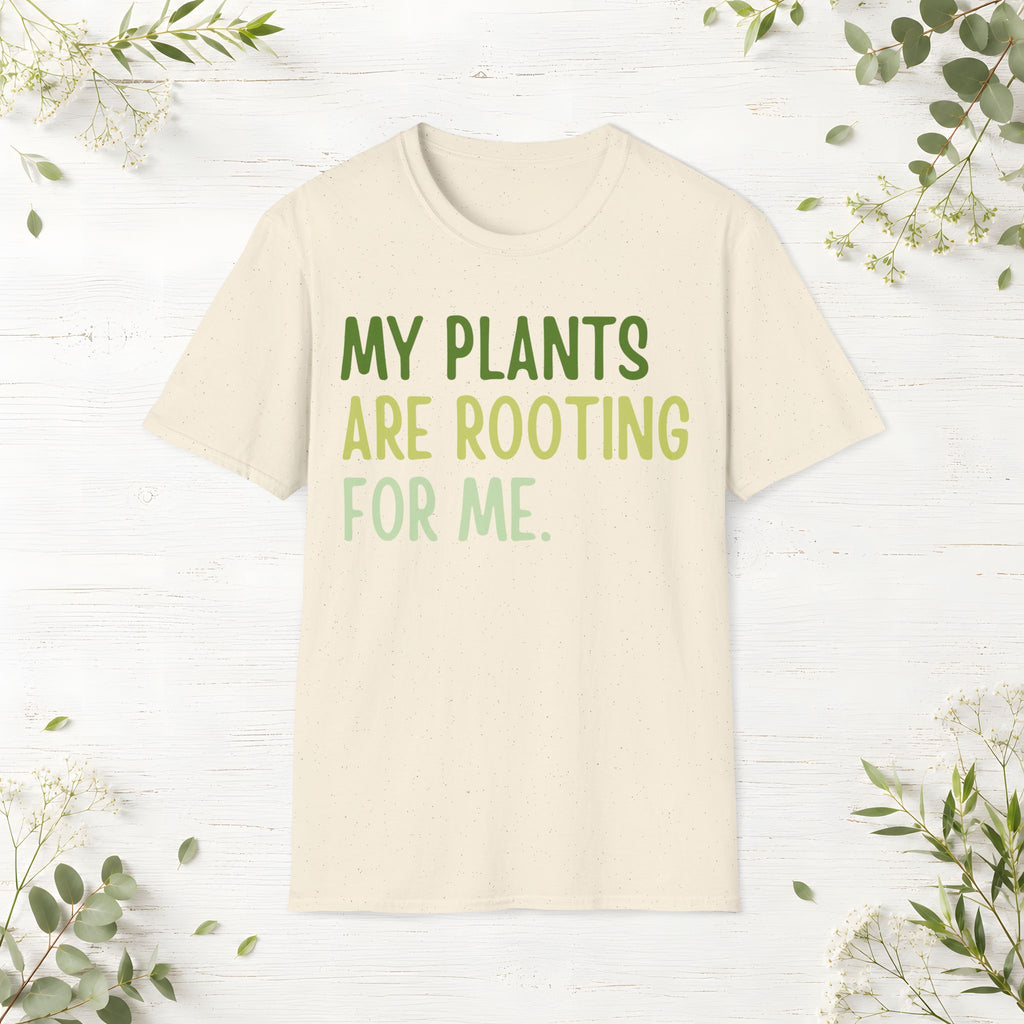 My Plants Are Rooting For Me T-Shirt