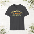 Emotional Support Garden T-Shirt