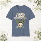 I Overwatered T-Shirt