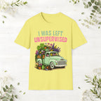 I Was Left Unsupervised T-Shirt