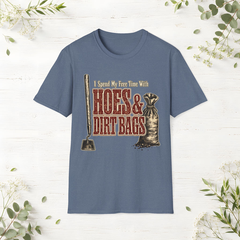 Hoes & Dirt Bags T-Shirt