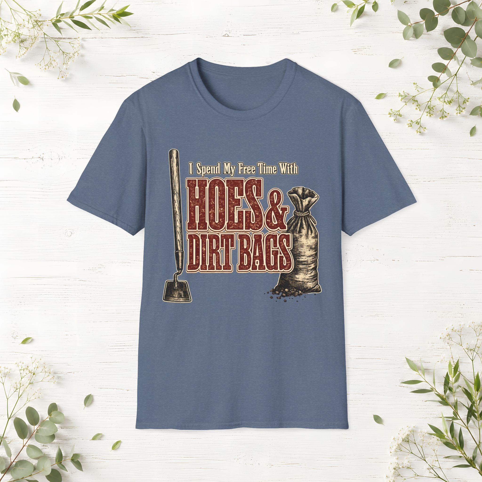 Hoes & Dirt Bags T-Shirt