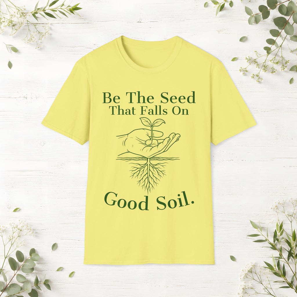 Be The Seed T-Shirt