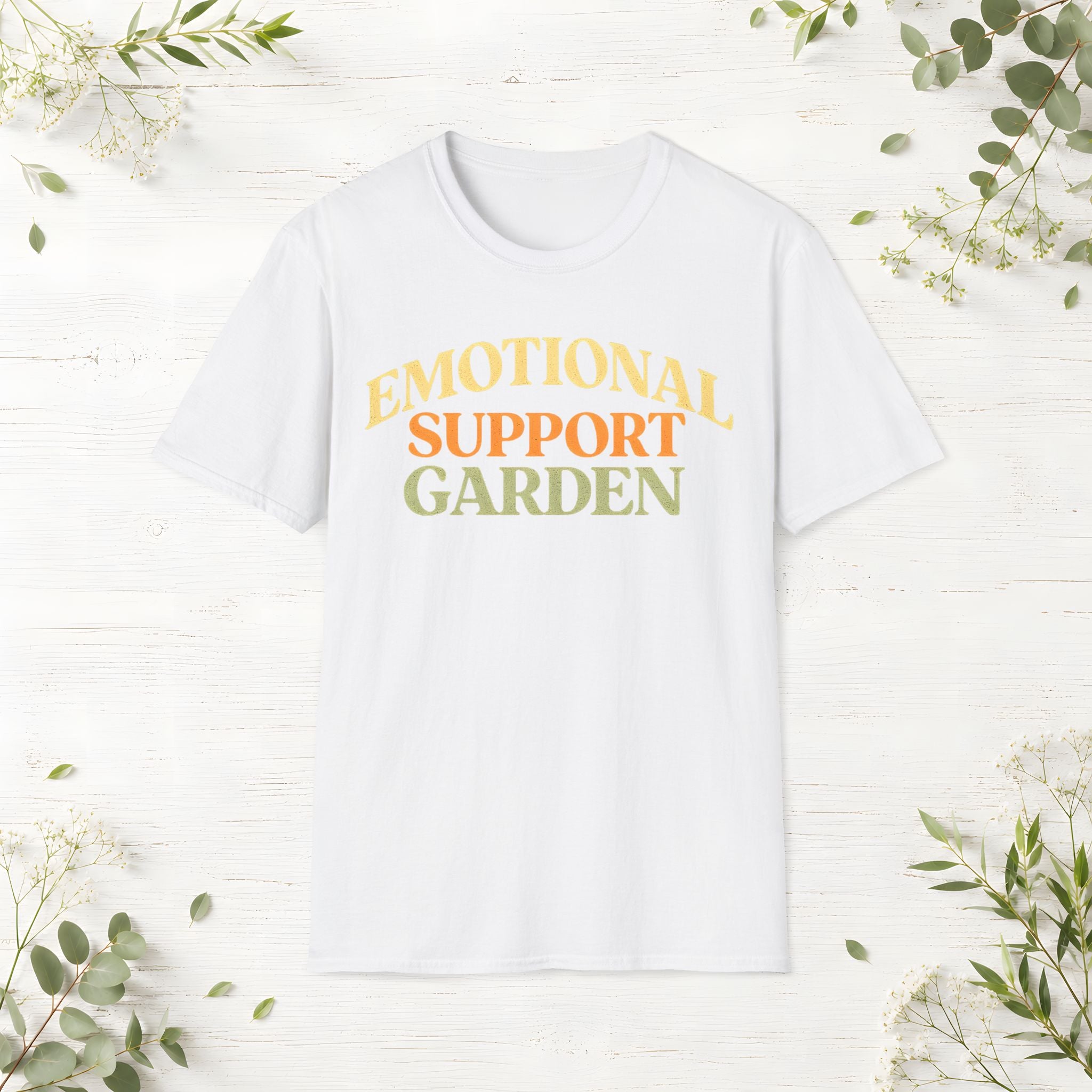 Emotional Support Garden T-Shirt