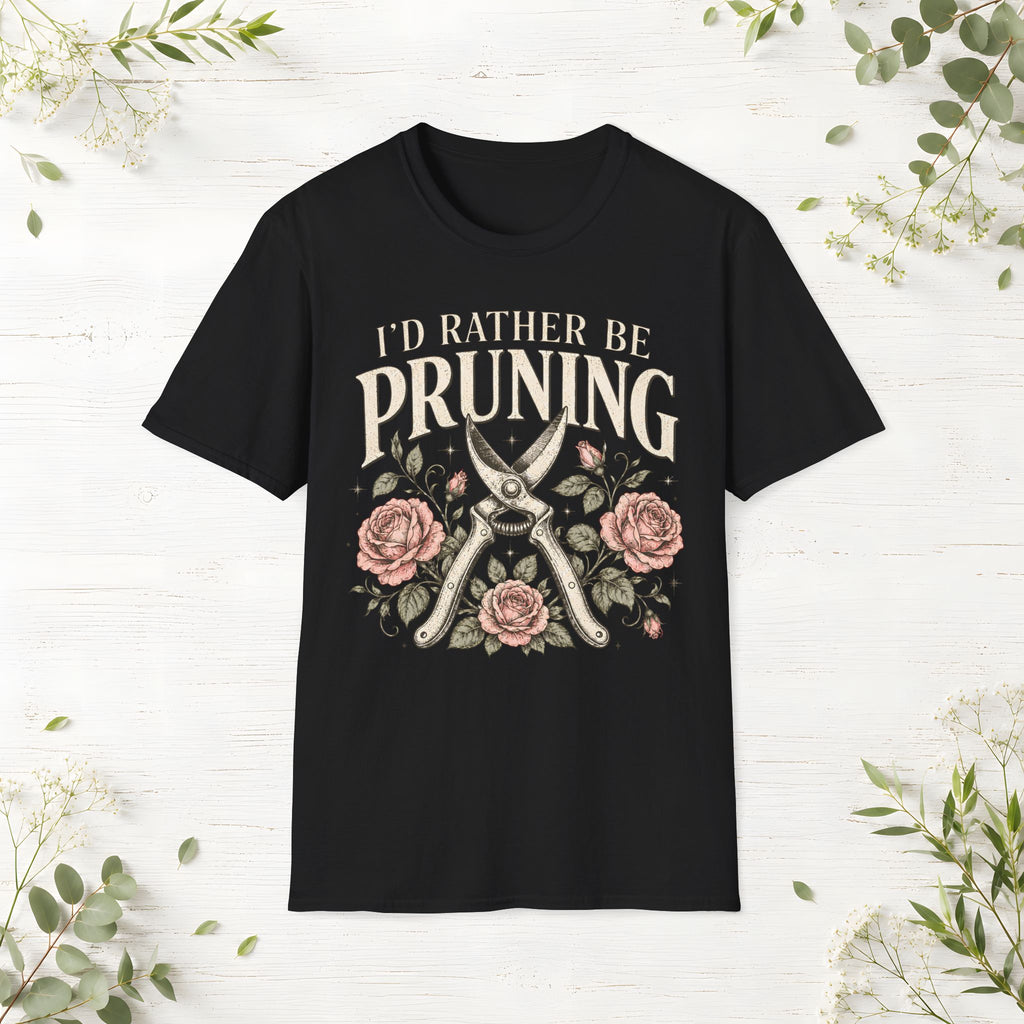 I'd Rather Be Pruning T-Shirt