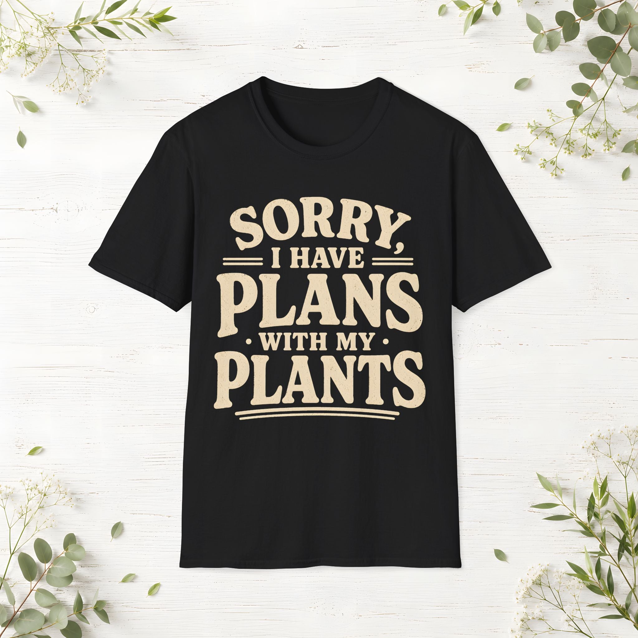 Plans With My Plants T-Shirt