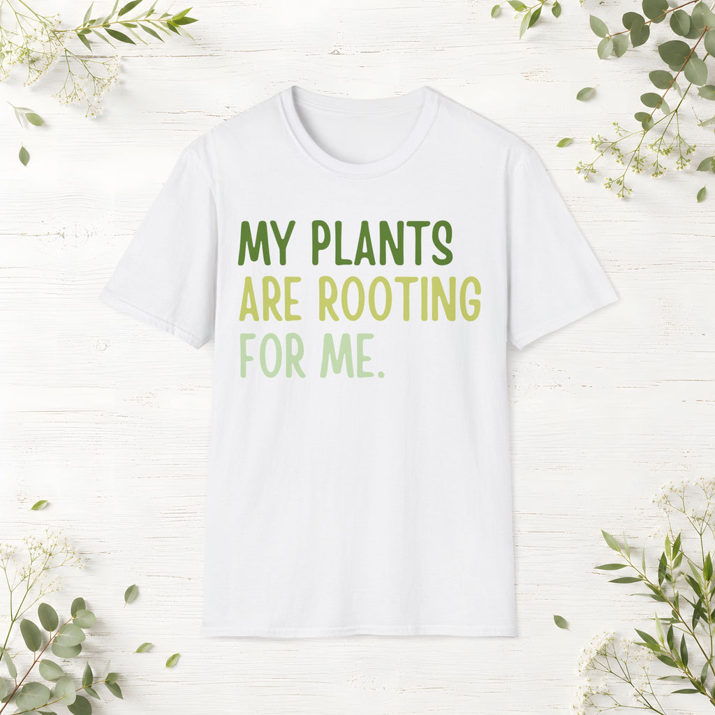 My Plants Are Rooting For Me T-Shirt