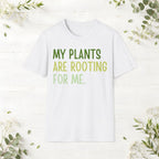 My Plants Are Rooting For Me T-Shirt