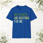 My Plants Are Rooting For Me T-Shirt