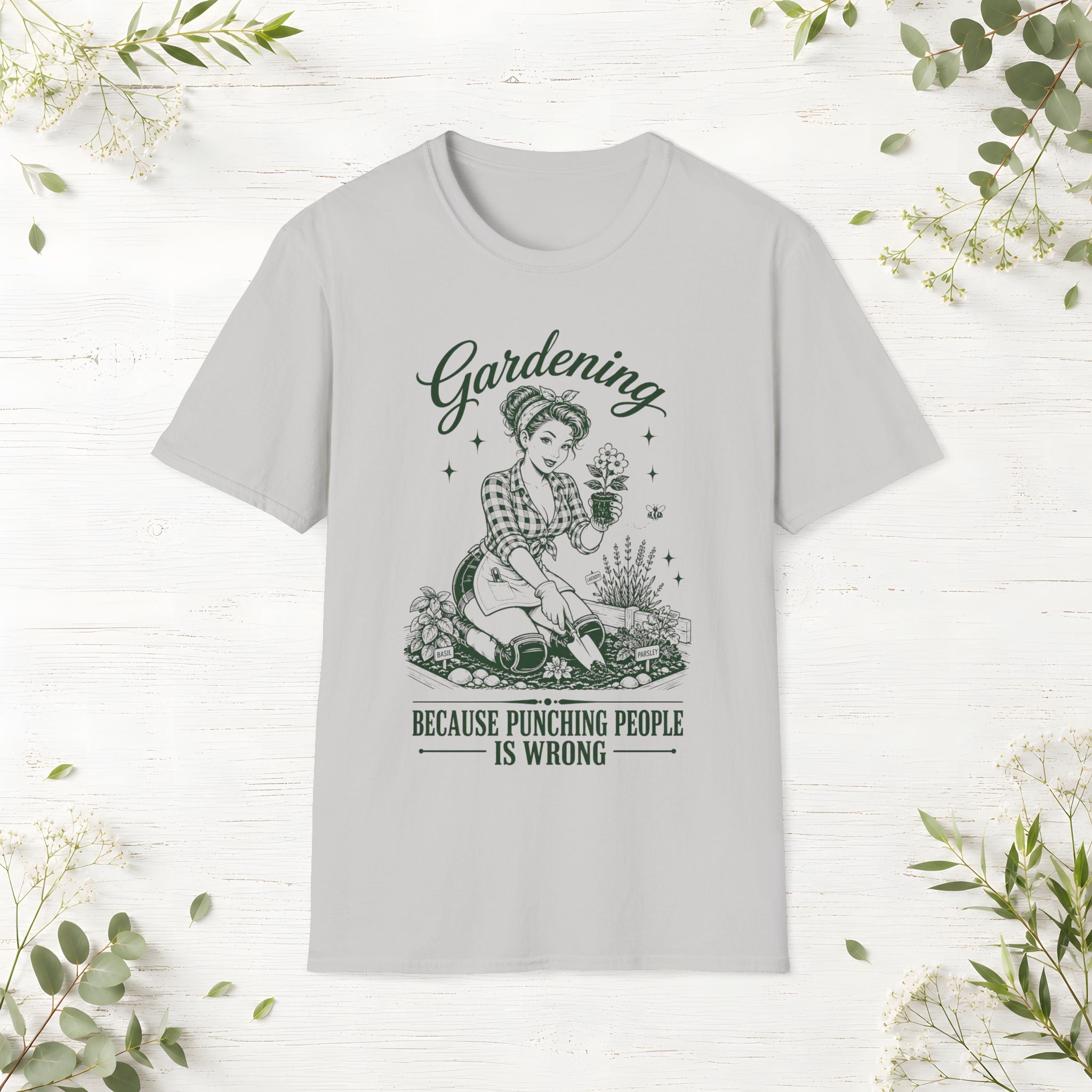 Gardening Because Punching People Is Wrong T-Shirt