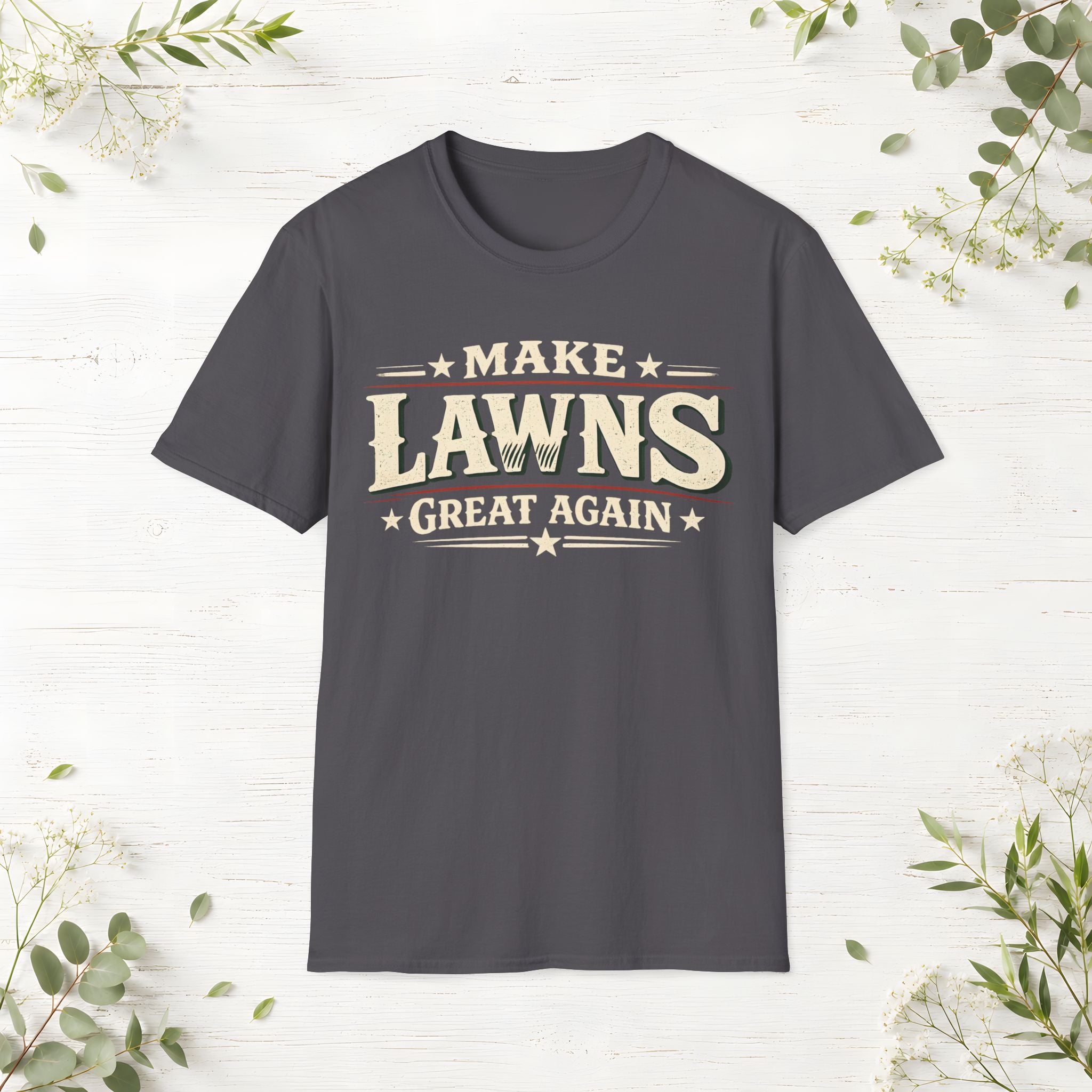 Make Lawns Great Again T-Shirt