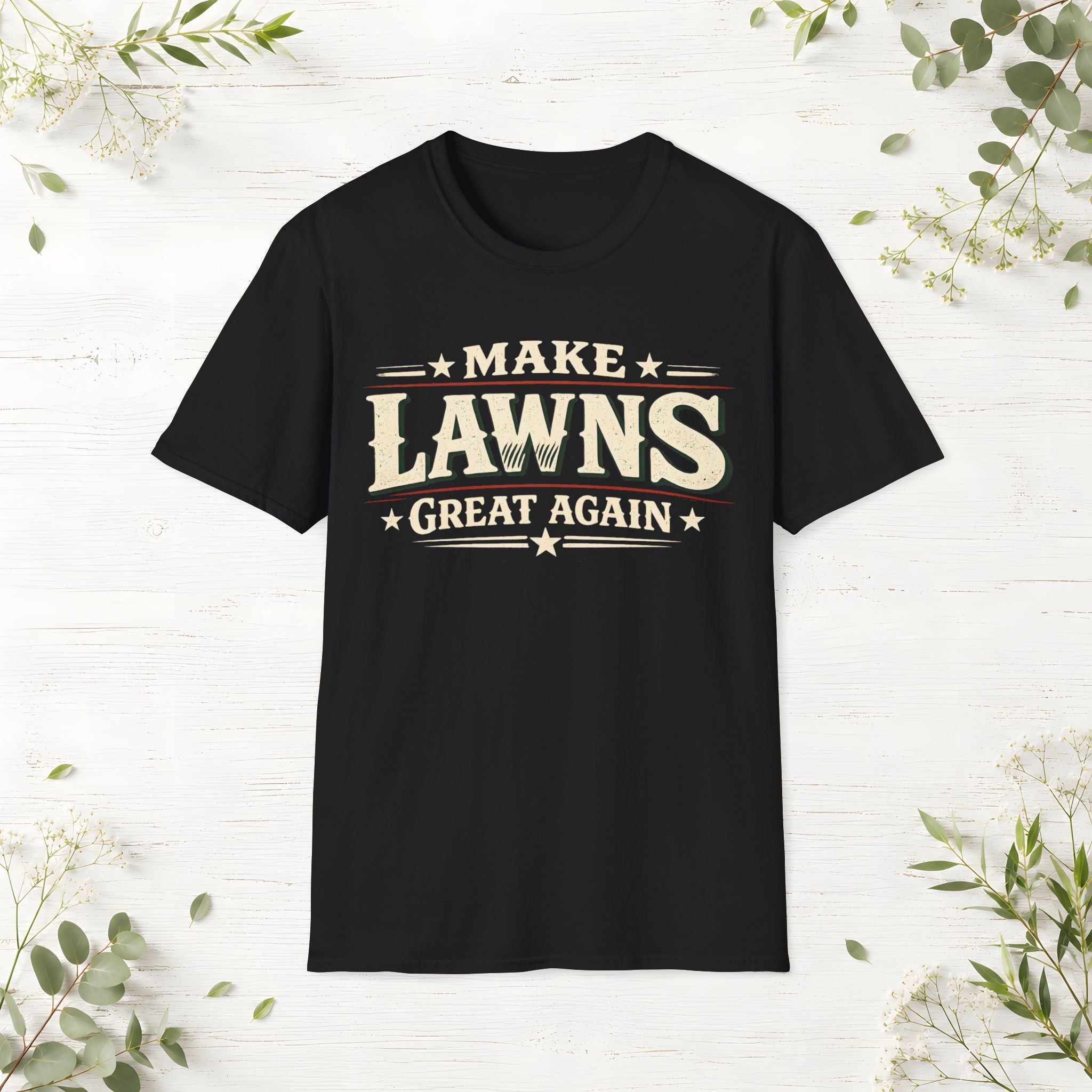 Make Lawns Great Again T-Shirt