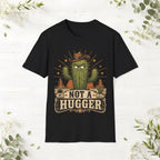 Not a Hugger T-Shirt