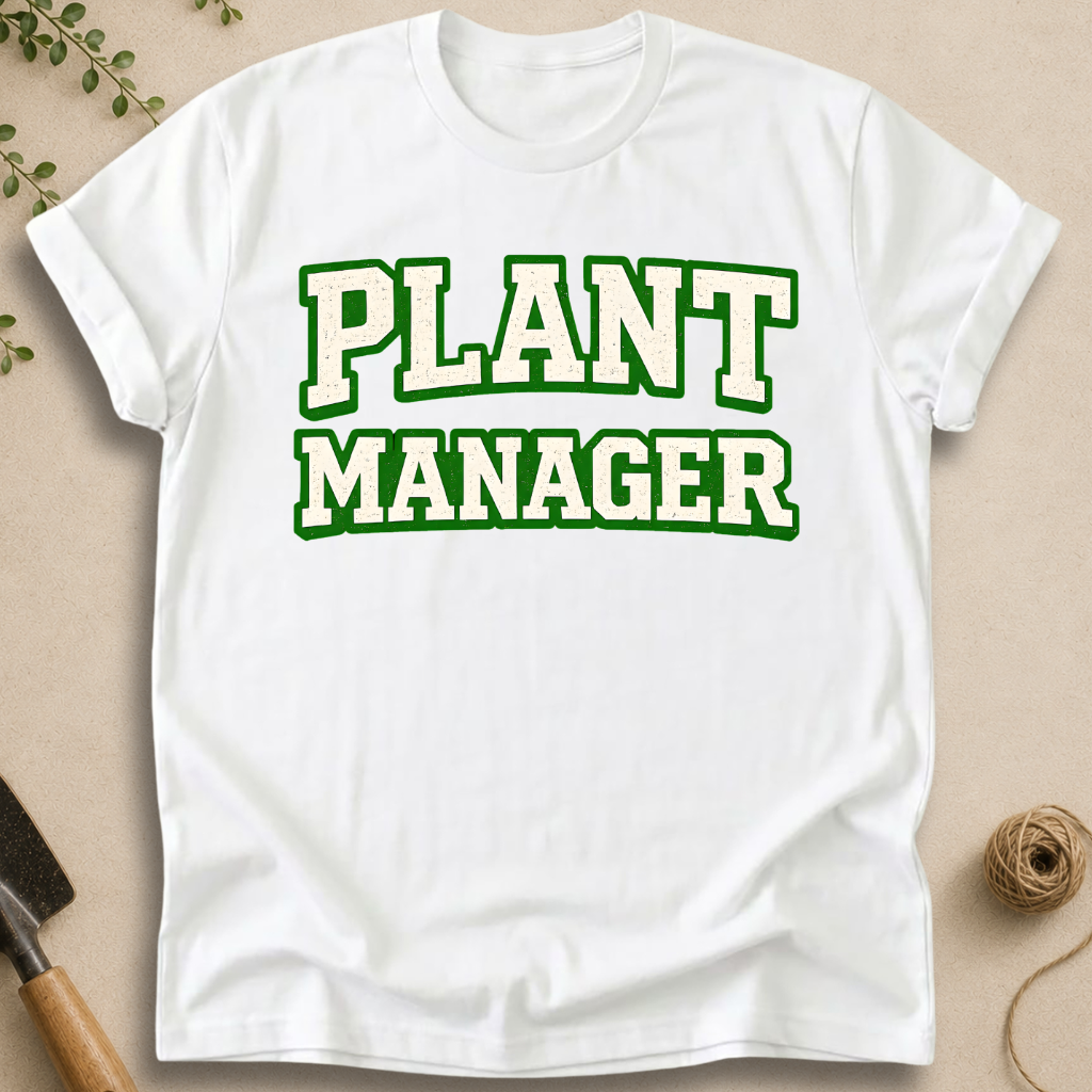 Plant Manager T-Shirt