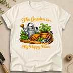 The Garden Is My Happy Place T-Shirt
