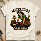 I Bury Things T-Shirt