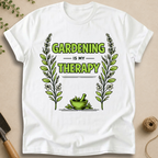 Gardening Is My Therapy T-Shirt