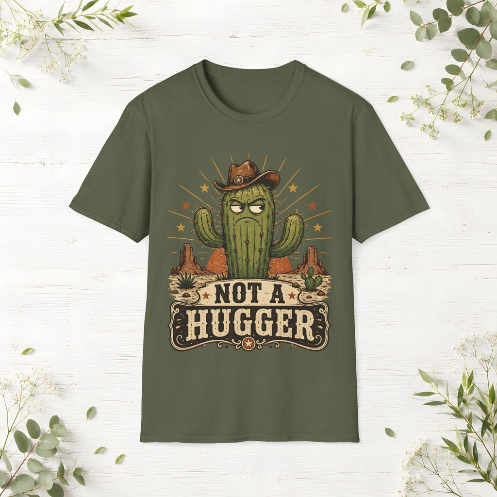 Not a Hugger T-Shirt