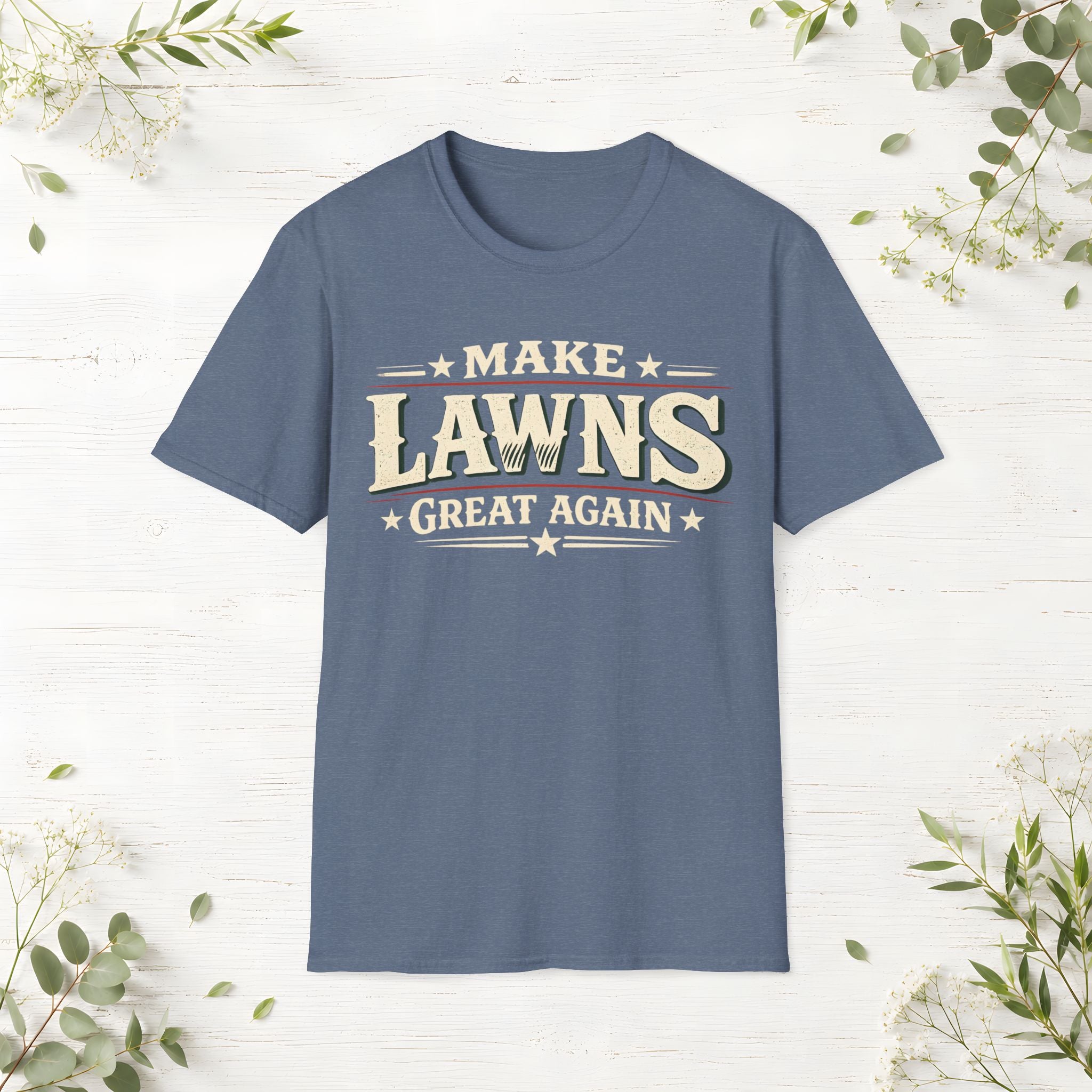 Make Lawns Great Again T-Shirt