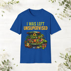 I Was Left Unsupervised T-Shirt