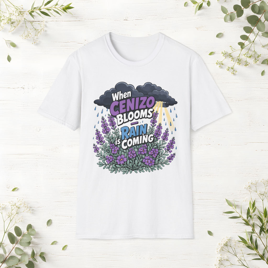 When Cenizo Blooms Rain Is Coming T-Shirt