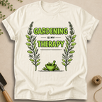 Gardening Is My Therapy T-Shirt