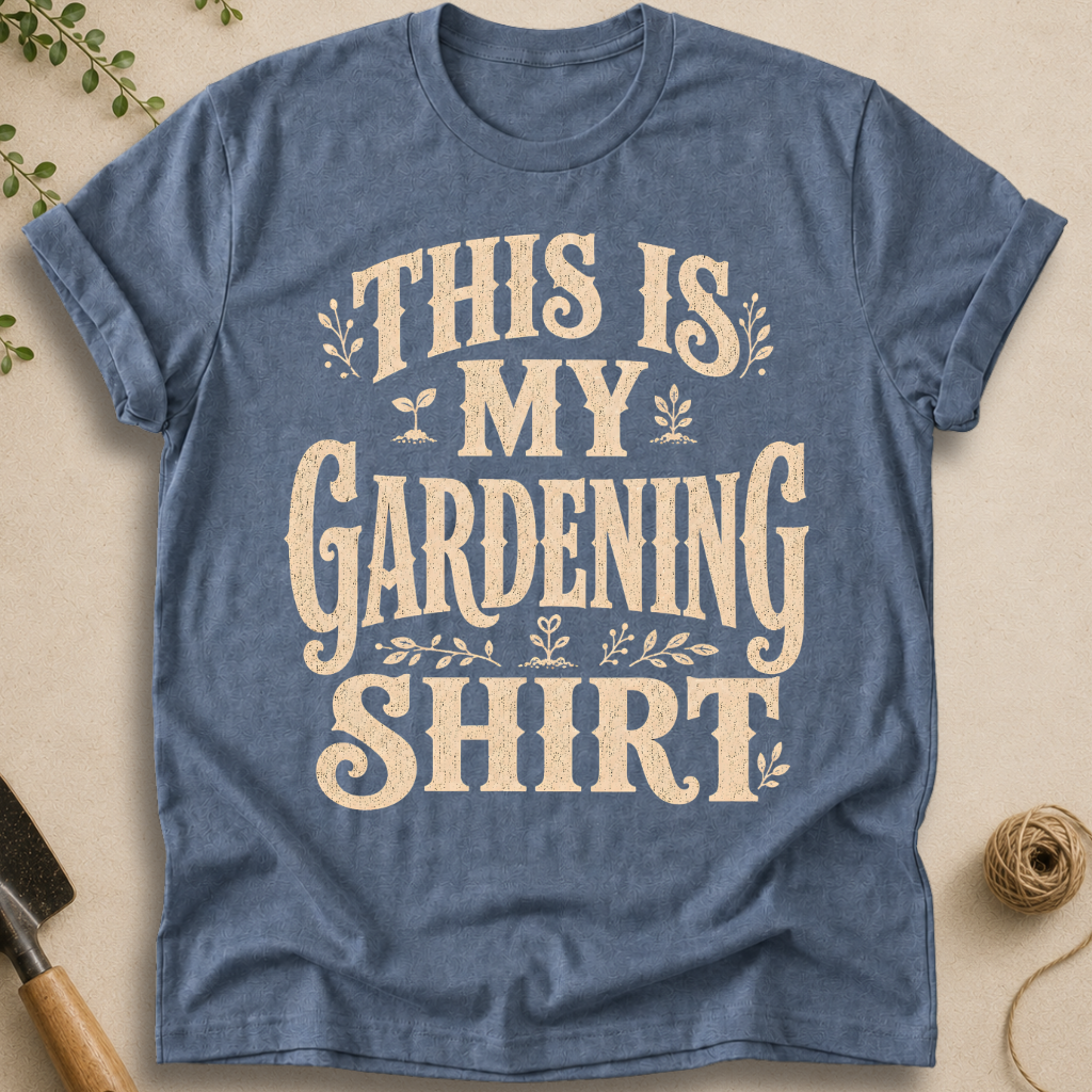 This Is My Gardening Shirt T-Shirt