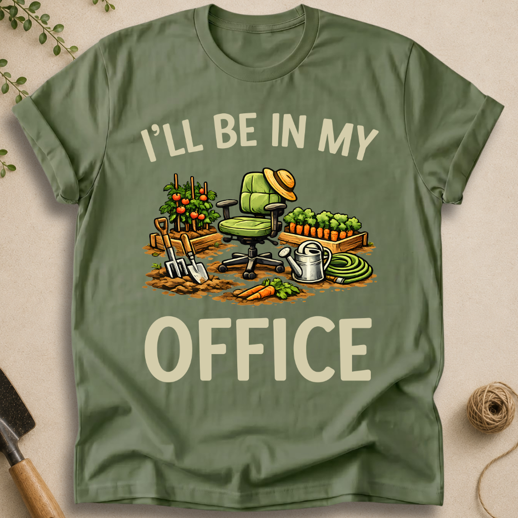 I'll Be In My Office T-Shirt