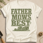 Father Mows Best T-Shirt