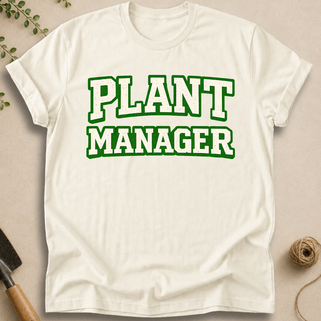 Plant Manager T-Shirt