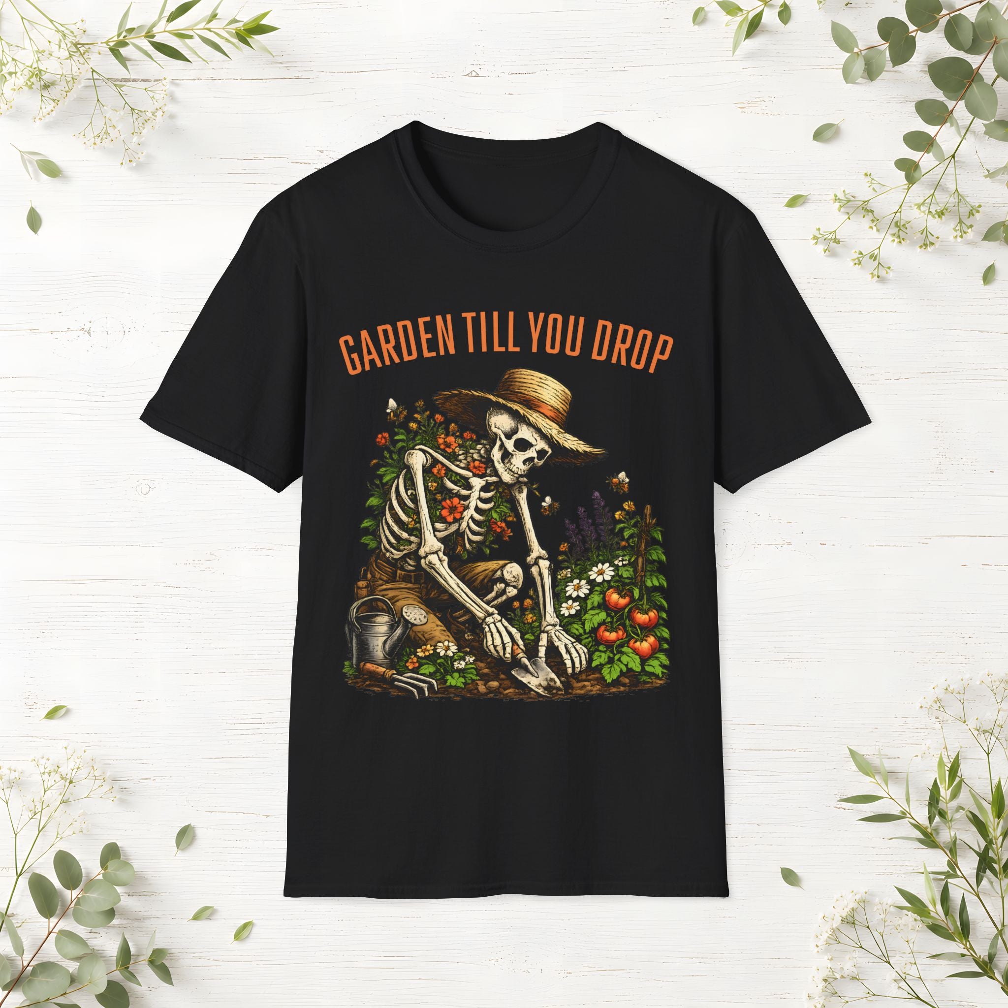 Garden Till You Drop Skeleton T-Shirt