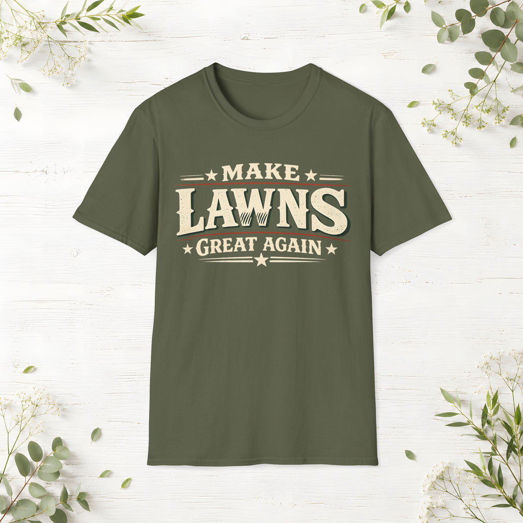 Make Lawns Great Again T-Shirt