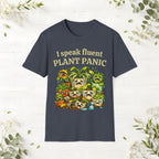 I Speak Fluent Plant Panic T-Shirt