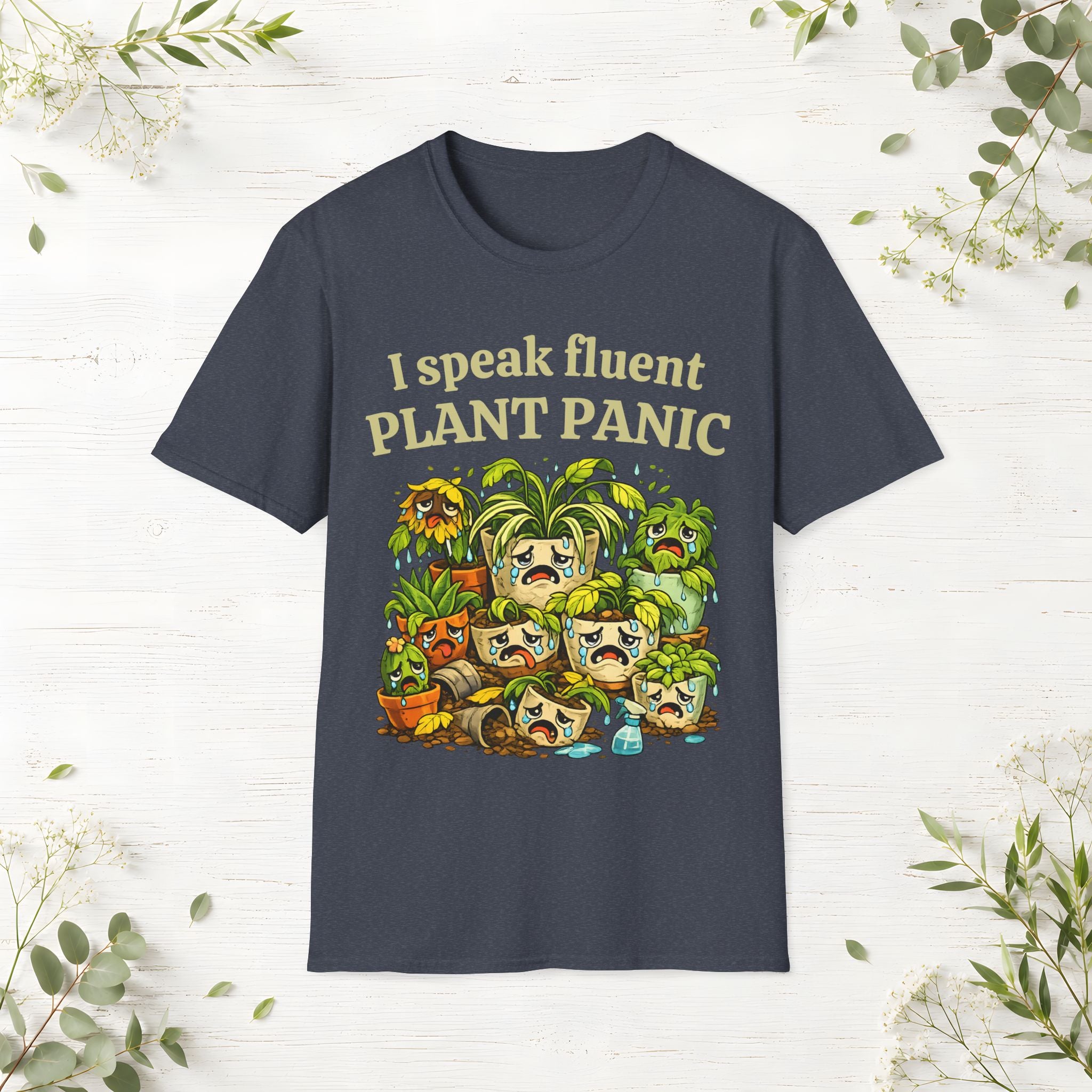 I Speak Fluent Plant Panic T-Shirt
