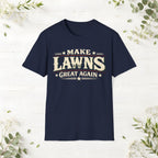 Make Lawns Great Again T-Shirt