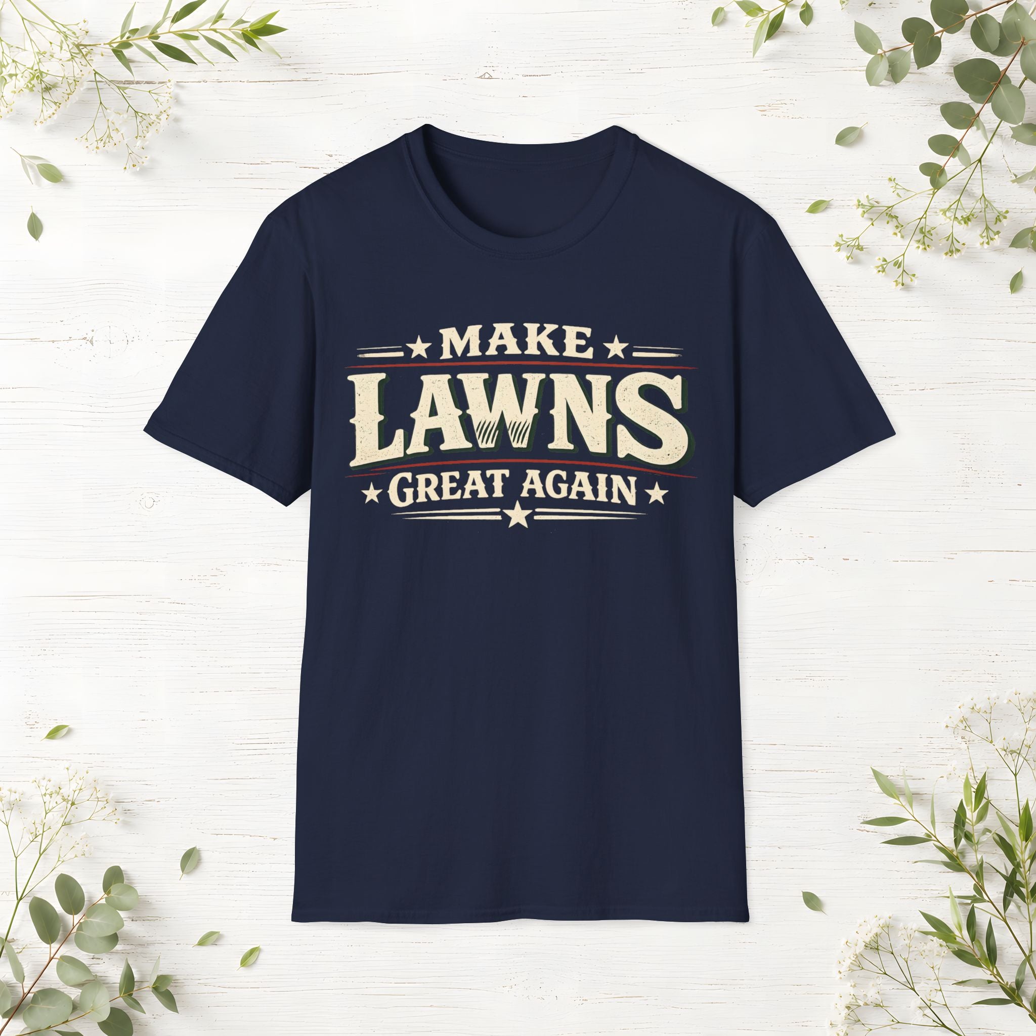Make Lawns Great Again T-Shirt